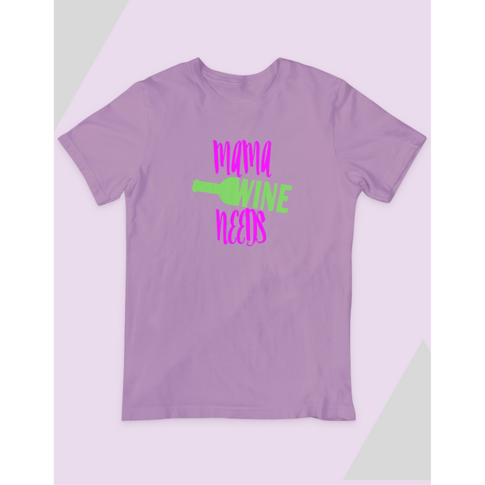 Mama Needs T-Shirt-Top-Ewa Squared Boutique